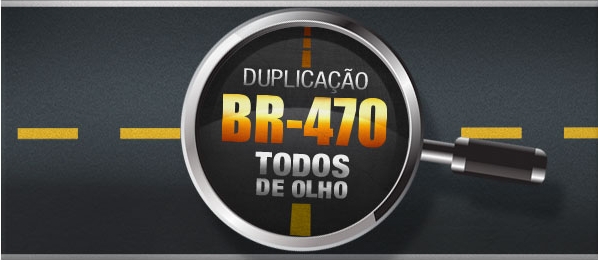 Décio Lima: Duplicação da BR 470 e da BR 280