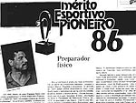 De 1981 a 1983 ele foi auxiliar de preparao fsica no Alviverde. Assumiu a titularidade quando acabou a faculdade e ficou at 1986 no clube. Nesse mesmo ano recebeu o prmio Mrito Esportivo do Jornal Pioneiro